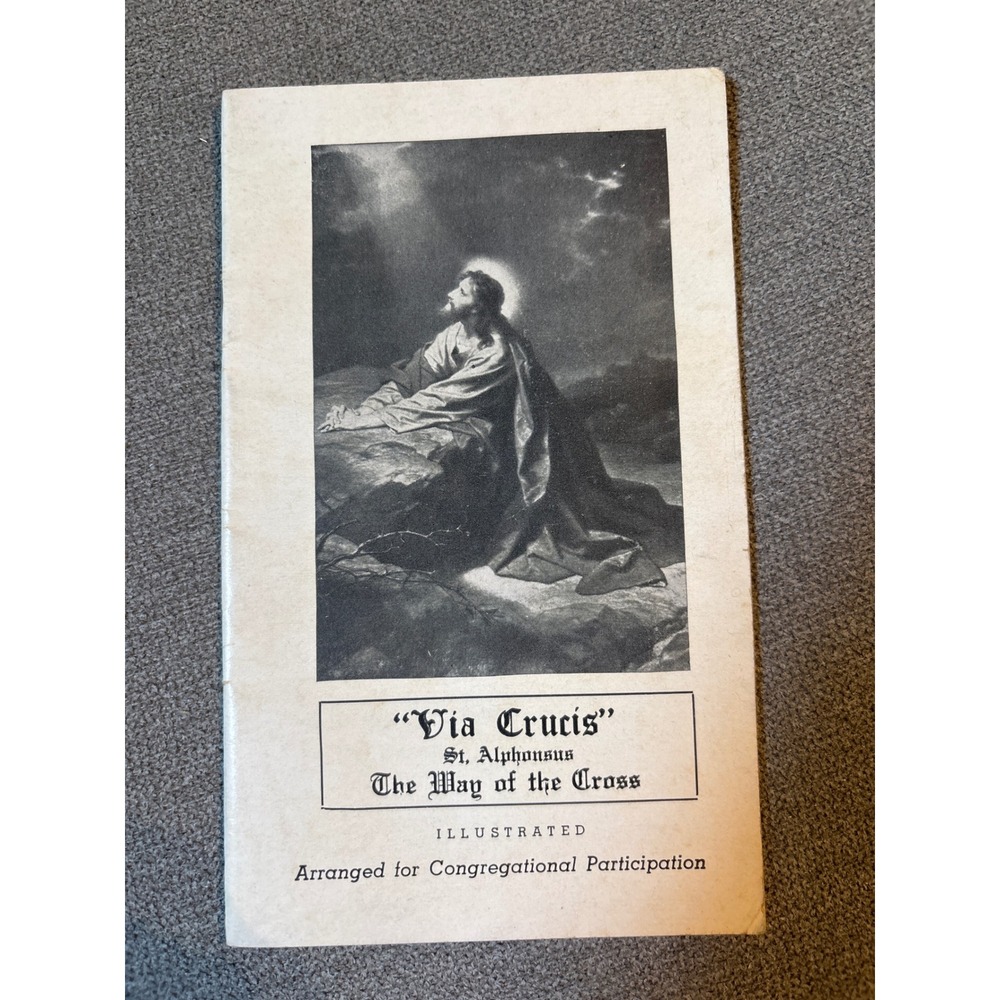 Vtg 1949 Via Crucis The Way of the Cross St Alphonsus Catholic Prayer Booklet